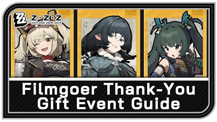 Zenless Zone Zero Filmgoer Thank-You Gift Event Guide