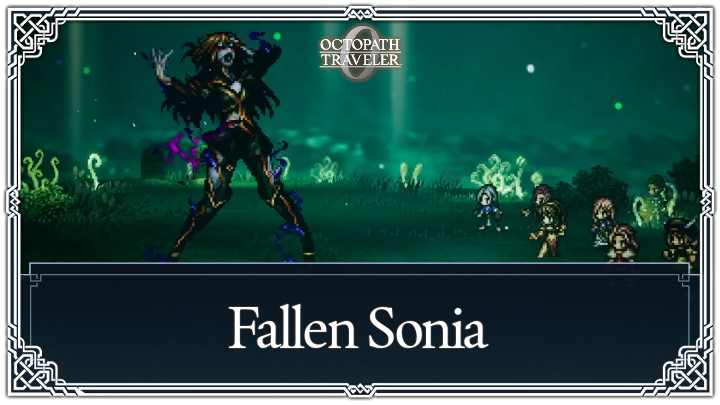 Fallen Sonia Weaknesses and Boss Guide