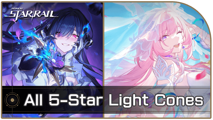 Honkai Star Rail - List of All 5-Star Light Cones