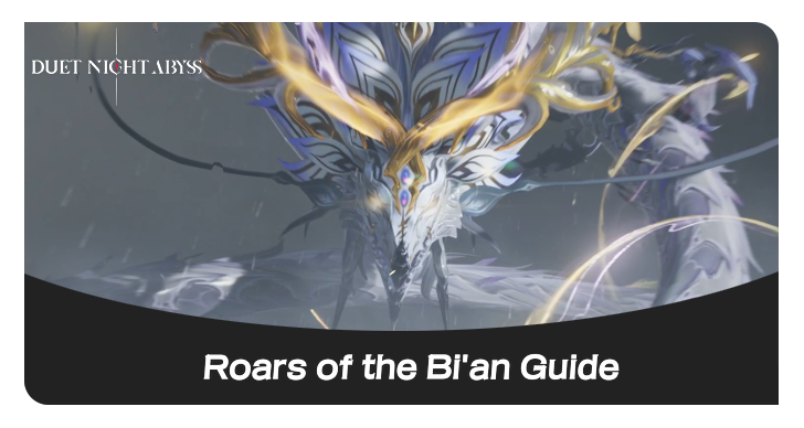 Duet Night Abyss Roars of the Bi