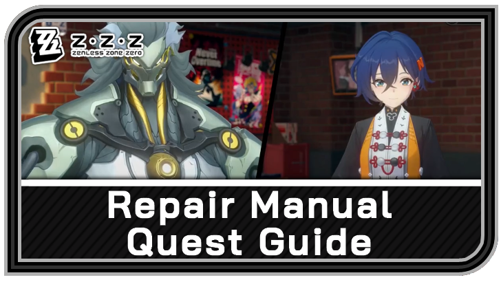 Zenless Zone Zero - Repair Manual Commission Guide