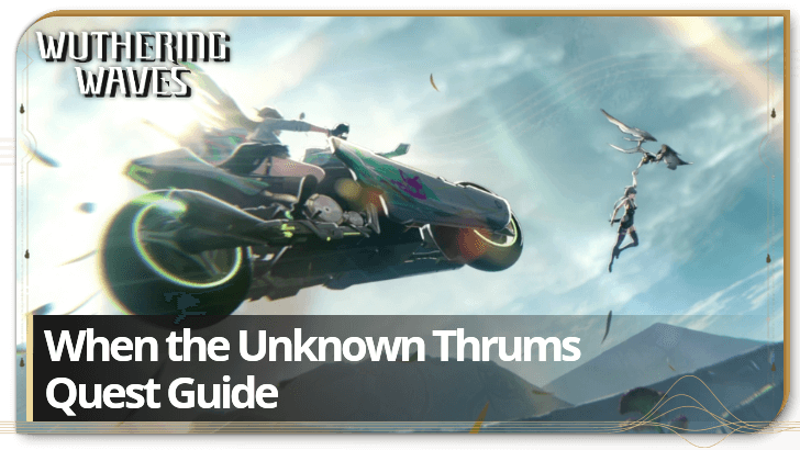 Wuthering Waves - When the Unknown Thrums