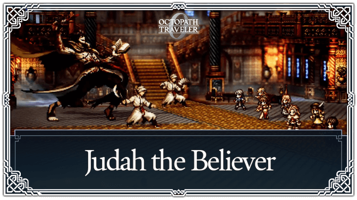 Judah the Believer Weaknesses and Boss Guide