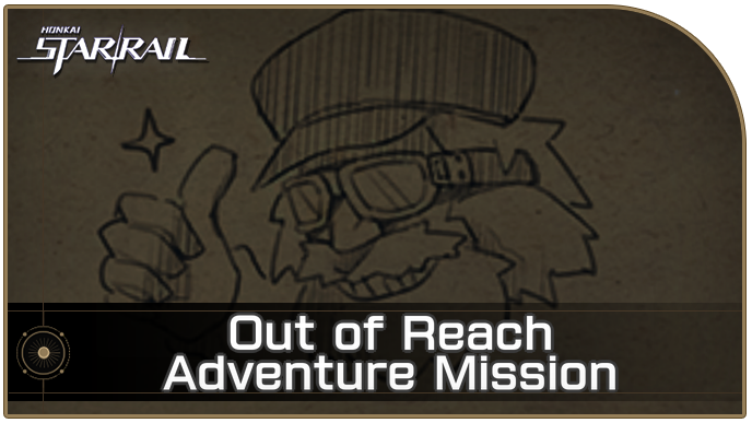 Honkai Star Rail - Out of Reach