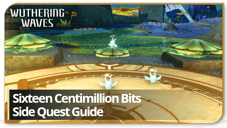 Wuthering Waves - Sixteen Centimillion Bits