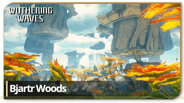 Wuthering Waves 3.0 - Bjartr Woods and 100% Exploration Guide