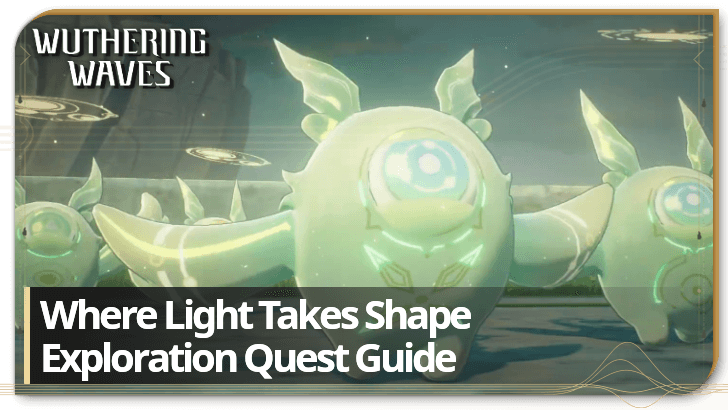 Wuthering Waves - Where Light Takes Shape