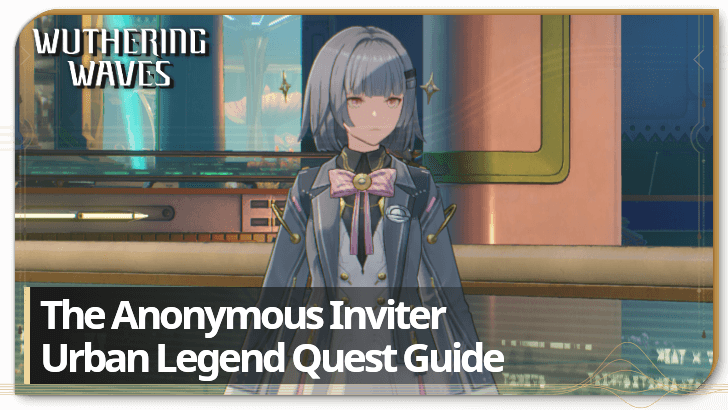 Wuthering Waves - Urban Legend: The Anonymous Inviter