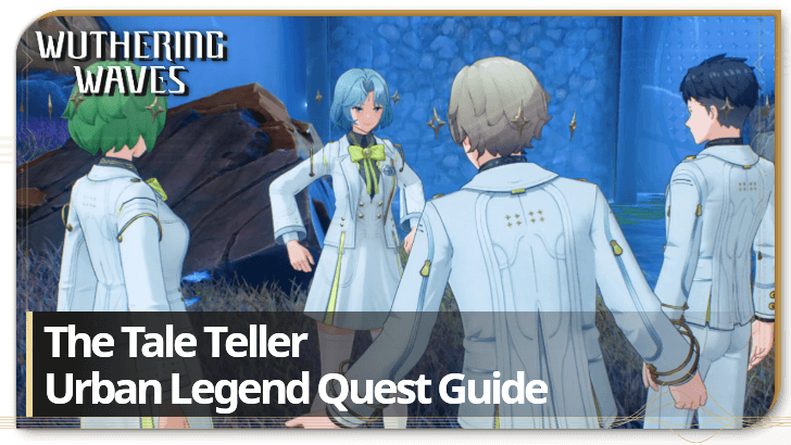 Wuthering Waves - Urban Legend: The Tale Teller