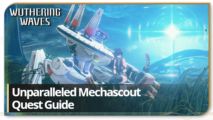 Wuthering Waves - Unparalleled Mechascout