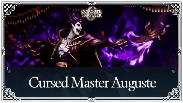 Cursed Master Auguste Boss Guide