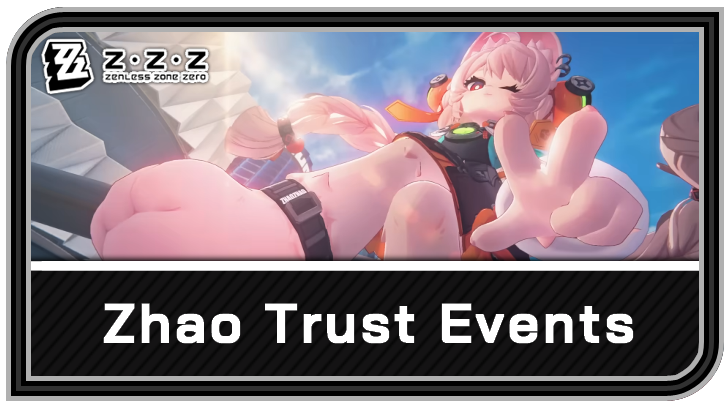 Zenless Zone Zero How to Increase Zhao