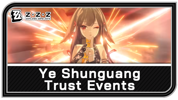 Zenless Zone Zero How to Increase Ye Shunguang