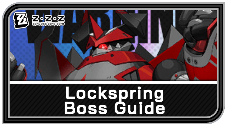 Zenless Zone Zero - Lockspring Enemy Guide
