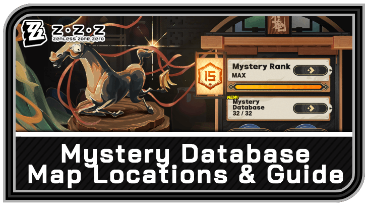 Zenless Zone Zero Mystery Database Map Locations and Guide