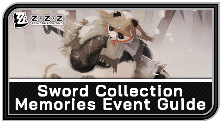 Zenless Zone Zero Sword Collection Memories Event Guide