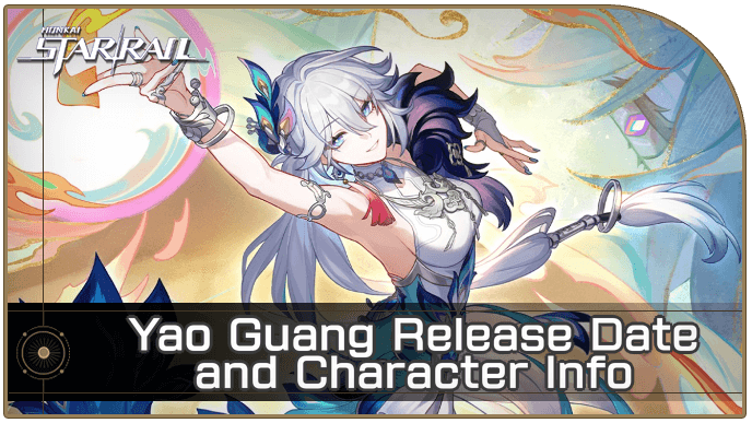 Honkai Star Rail - Yao Guang Release Date and Character Info