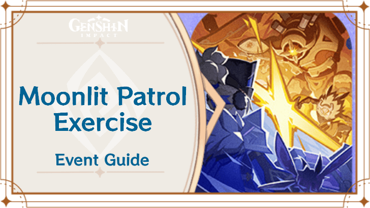 Genshin Impact - Moonlit Patrol Exercise Event Guide
