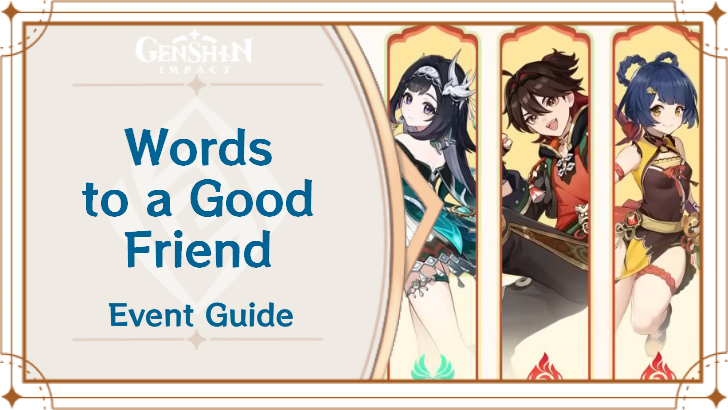 Genshin Impact - Words to a Good Friend Free Liyue 4-Star Event
