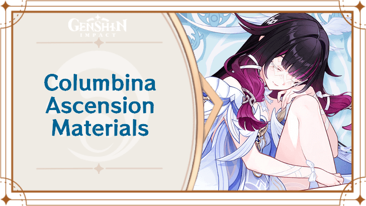 Genshin Impact - Columbina Ascension Materials