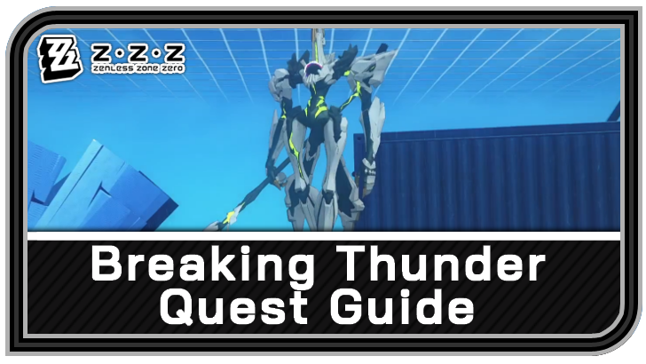 Breaking Thunder Quest Guide