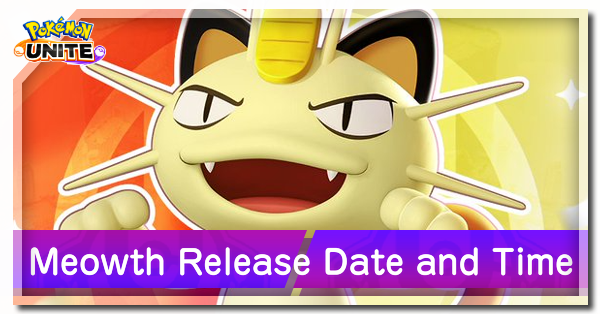 Pokemon UNITE - Meowth Release Date and Time