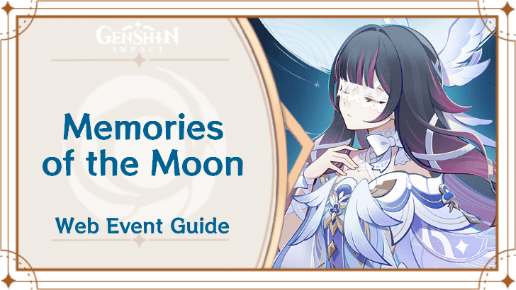 Genshin Impact - Memories of the Moon Event Guide