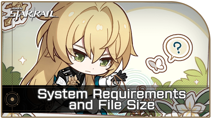 Honkai Star Rail - System Requirements and File Size