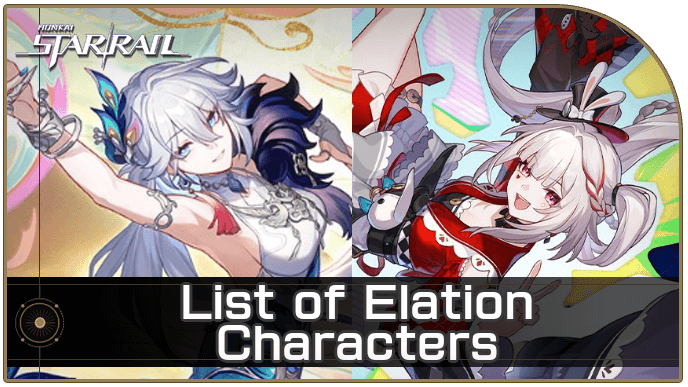 Honkai Star Rail - List of Elation Characters