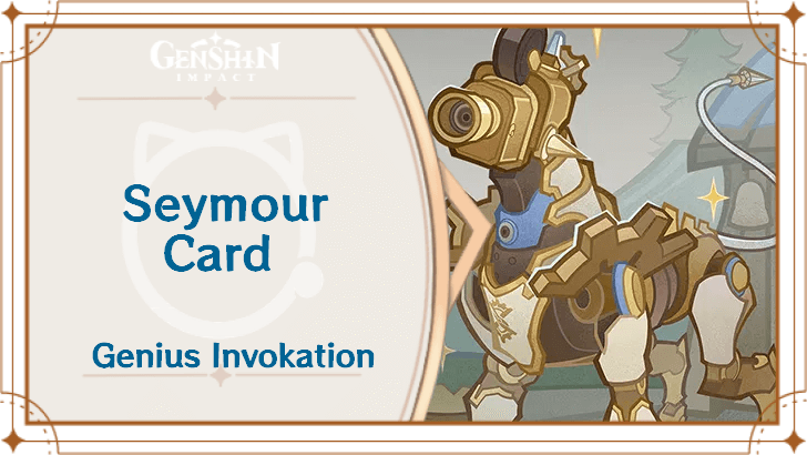 Genshin Impact - Seymour Card Guide