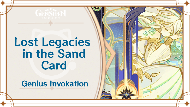 Genshin Impact - Lost Legacies in the Sand Card Guide