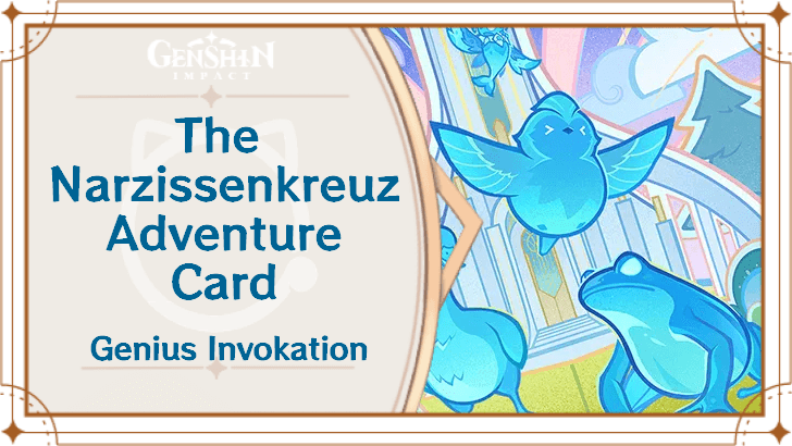 Genshin Impact - The Narzissenkreuz Adventure Card Guide