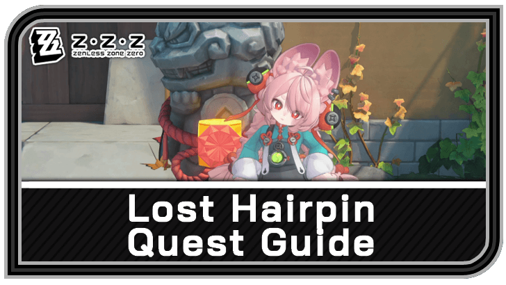 Zenless Zone Zero - Lost Hairpin Commission Guide