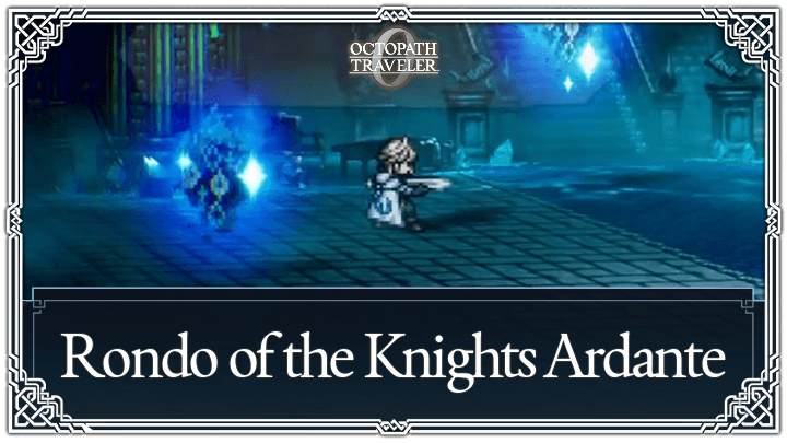 Rondo of the Knights Ardante Boss Guide