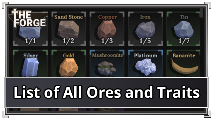 The Forge List of All Ores and Traits