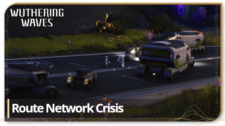 Wuthering Waves - Route Network Crisis