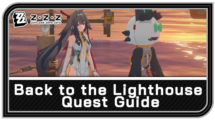 Zenless Zone Zero - Back to the Lighthouse Commission Guide