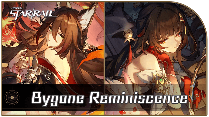 Honkai Star Rail - Bygone Reminiscence