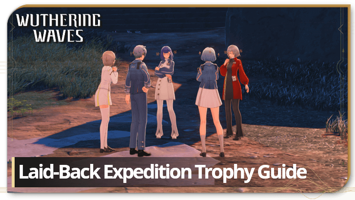 Laid-Back Expedition Trophy Guide