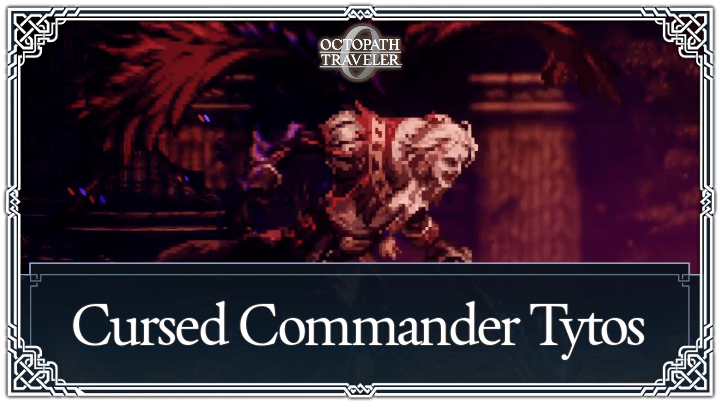 Cursed Commander Tytos Boss Guide