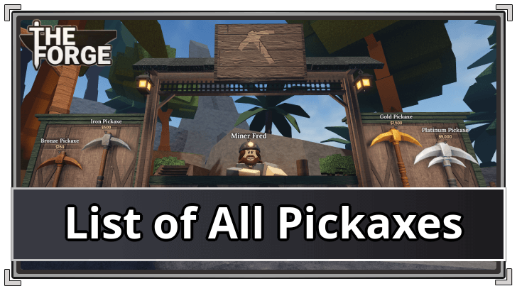 The Forge List of All Pickaxes