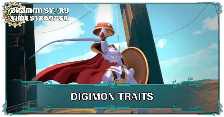 Digimon Story Time Stranger - Digimon Traits