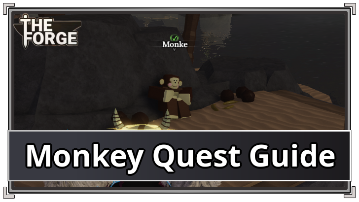 The Forge Monkey Quest Guide Where to Farm Bananite