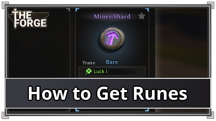 The Forge How to Get Runes