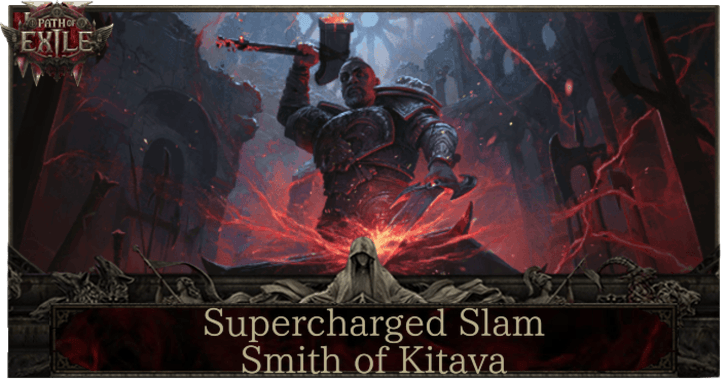 Supercharged Slam Smith of Kitava