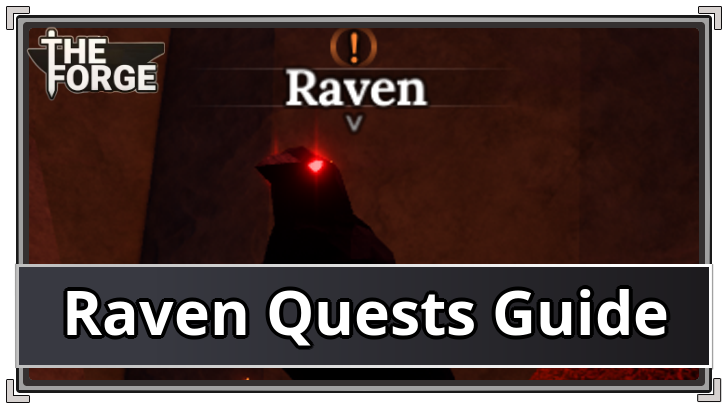 The Forge Raven Quest Chain Guide How to Unlock the Raven Cave