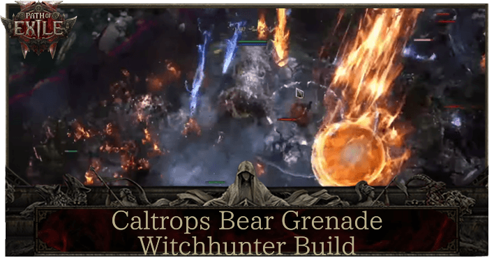 Path of Exile 2 0.4 Clatrops Bear Grenade Witchhunter Mercenary Build
