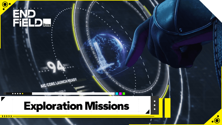 Arknights Endfield Exploration Missions