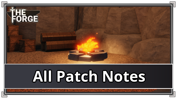 The Forge All Patch Notes
