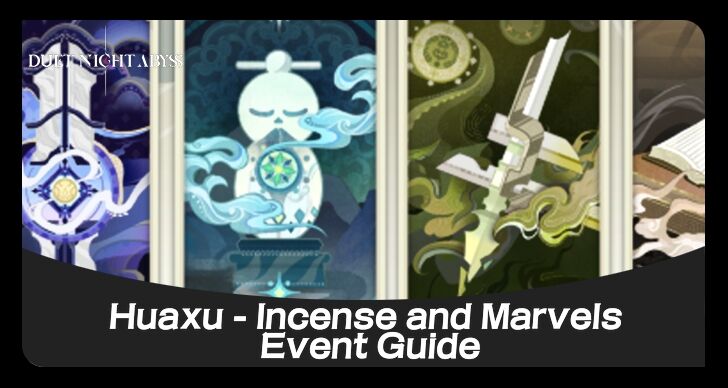 Huaxu - Incense and Marvels Event DNA